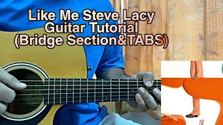 Like me - Steve Lacy // Guitar Tutorial ( Bridge Section with TABS)