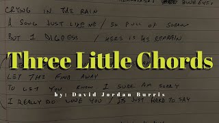 “Three Little Chords” by: David Jordan Burris 
