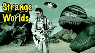 Strange Worlds @HardcoreZen