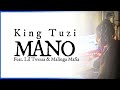 King tuzi  mano feat lil twessa  malinga mafiaofficiallyrical.