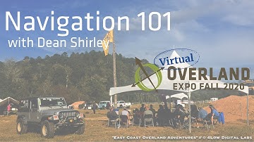 Virtual Overland Expo Fall 2020- Navigation 101