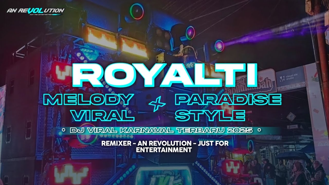 DJ ROYALTY X PARADISE MELODY VIRAL || BASS NJEJEG || AN REVOLUTION