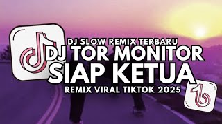 Download Lagu DJ TOR MONITOR KETUA | ORANG BARU LEBE GACOR VIRAL TIKTOK FULL SONG TERBARU 2025 MP3