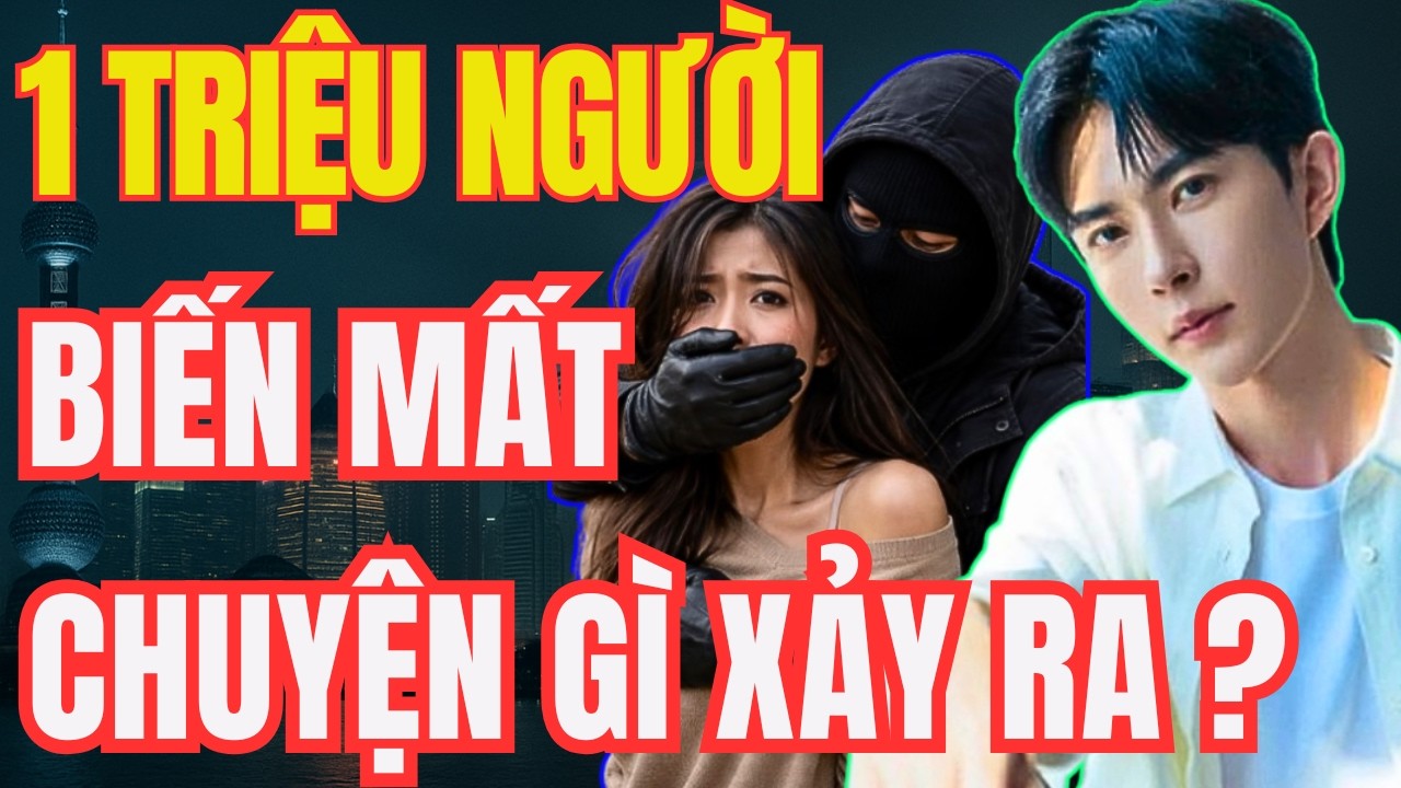 Từ Vu Mông Lung Đến Thu Phong Và 1 Triệu Người Mất Tích Mỗi Năm Ở Trung Quốc | Hồ Sơ Bi Kịch