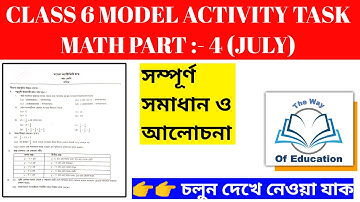 Class 6 Model Activity Task Math Part 4 || Fully Solved by The Way Of Education