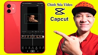 Cách Chỉnh Sửa Video Chi Tiết Cho Người Mới Trên App CapCut