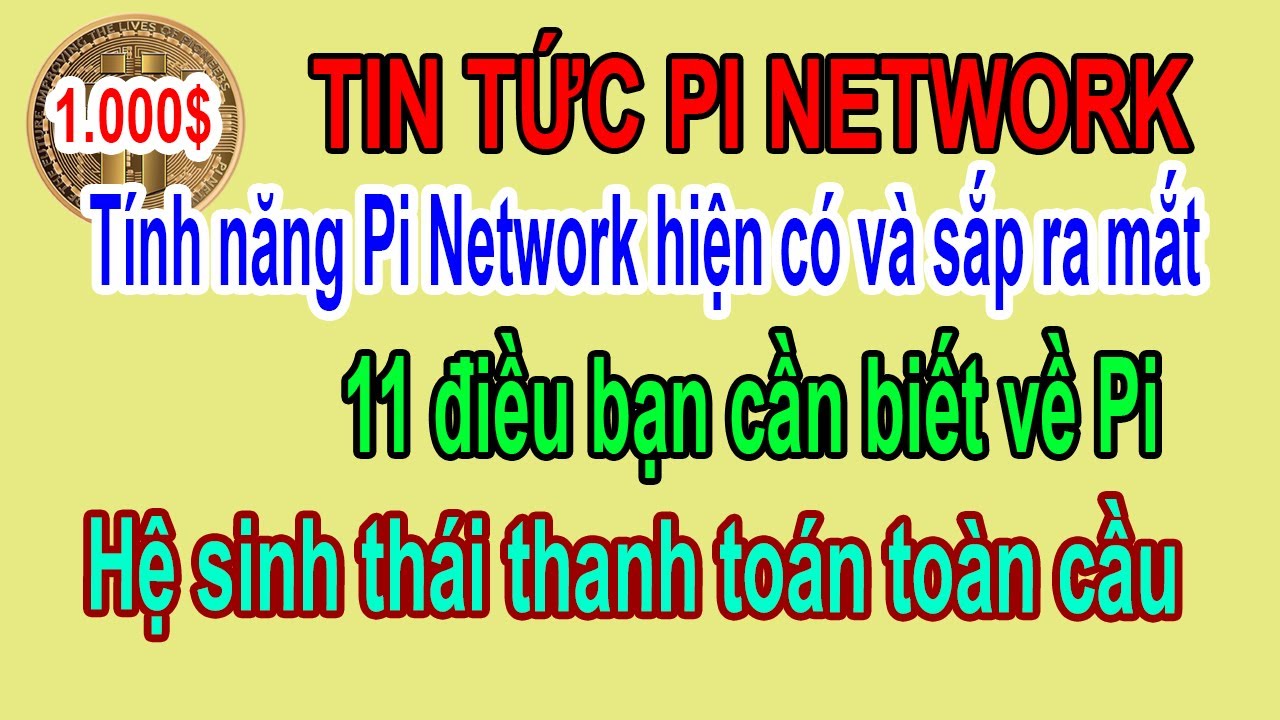 Pi network – Tính năng Pi Network hiện có và sắp ra mắt/Hệ sinh thái thanh toán toàn cầu