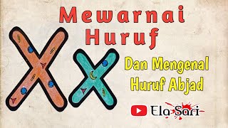 Mewarnai Huruf Abjad X Dan Mengenal huruf Bahasa Indonesia