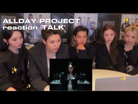ALLDAY PROJECT on live reacting to the “TALK” MV