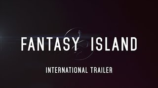Fantasy Island - Internationell Trailer