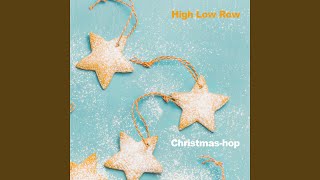 First Nöel - High Low Row