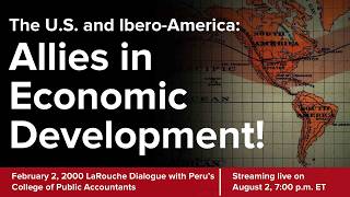 LaRouche in Dialogue with Peru