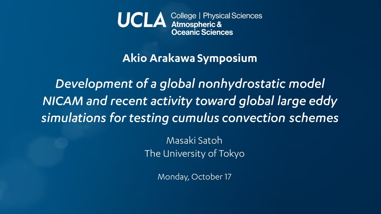 Masaki Satoh, University of Tokyo: "Development of a global nonhydrostatic model NICAM"