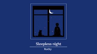 [Vietsub] Sleepless Night (잠이 오지 않는 밤에) - Rothy (로시) ♪