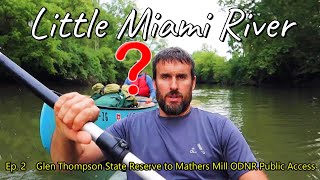Kayak Camping and ThruPaddle on the Little Miami River Ohio, Ep. 2, with a Surprise Guest!