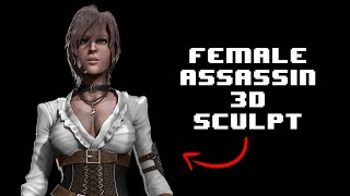 Female Assassin | 3D Sculpt | Zbrush
