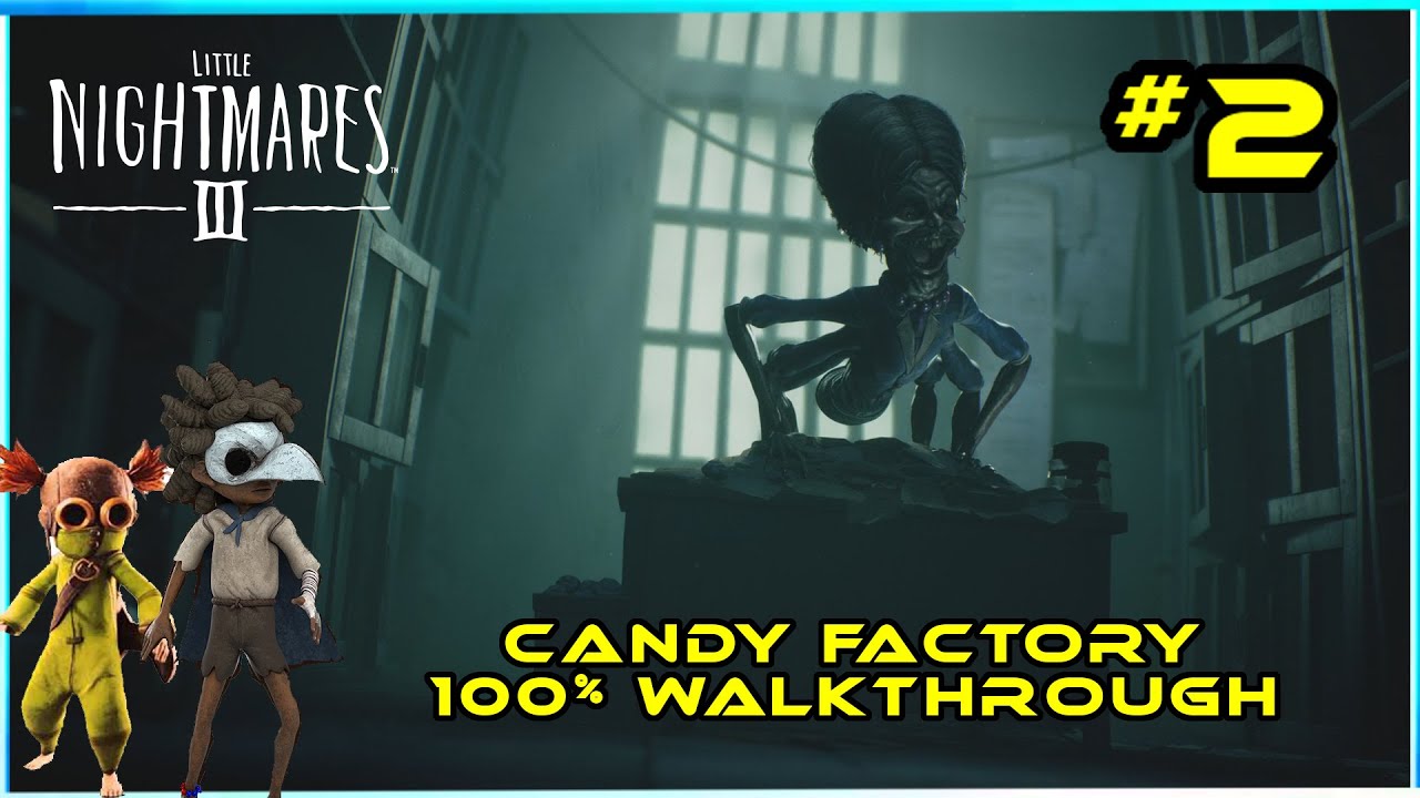 Little Nightmares 3 100% Walkthrough Candy Factory ALL TROPHIES ALL DOLLS