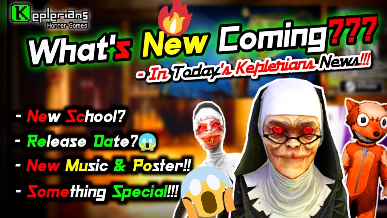 What's New Coming In Todays Keplerians News??? | Evil Nun 2 News Coming In Todays Keplerians News