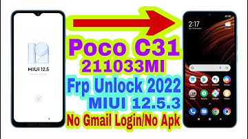 Poco C31 MIUI 12.5.3 Frp Bypass Without Pc || New Trick 2022 || Bypass Google Account 100% Working
