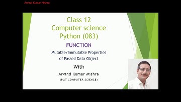 Class 12 Function mutable/immutable properties of passed data object.