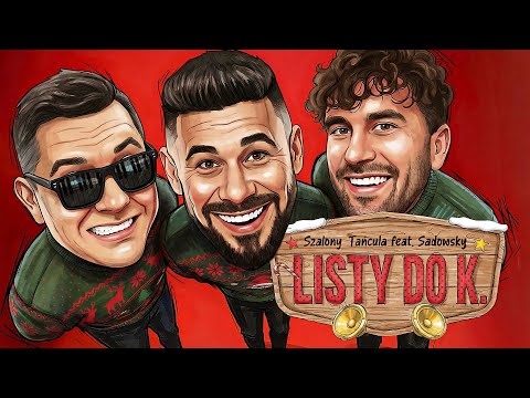 SZALONY TAŃCULA x SADOWSKY - Listy do K
