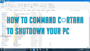 How to Command Cortana to Shutdown Your PC