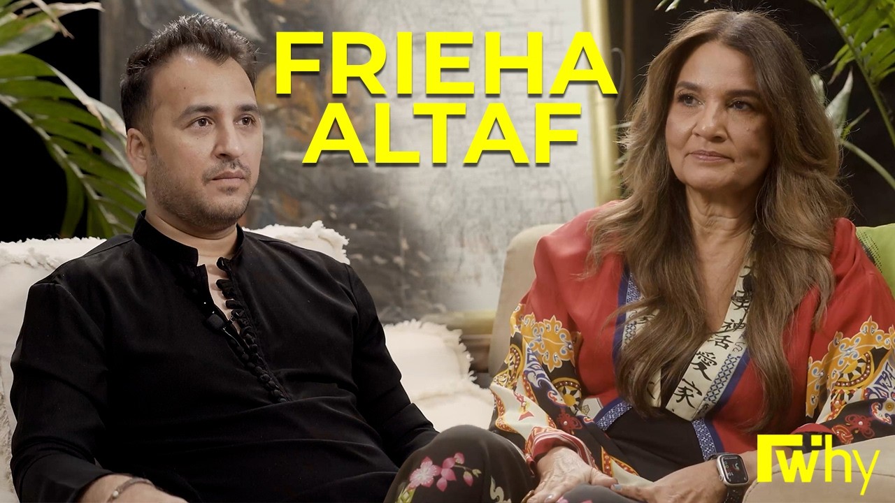 ⁣Frieha Altaf | FWhy Podcast | Ep 45