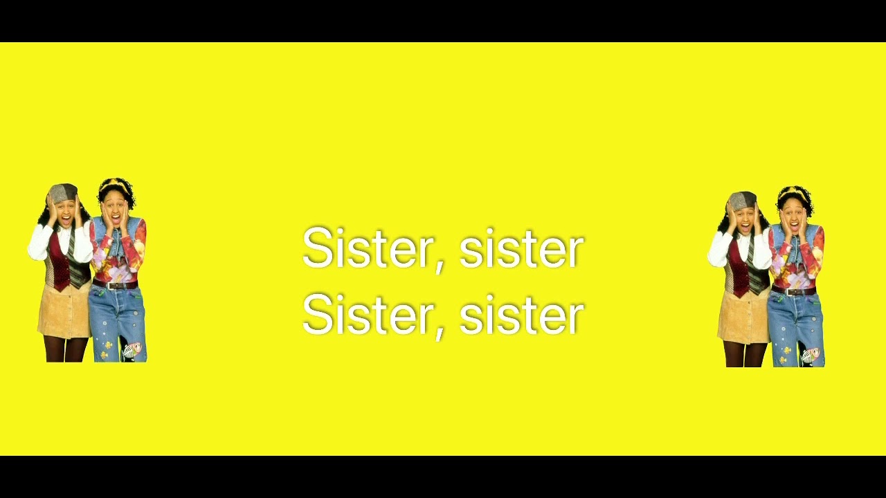 Sister Sister Season 5 Intro Song By Tia And Tamera Youtube