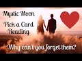 Why Can't You Forget Them About Them? Pick a Card Reading