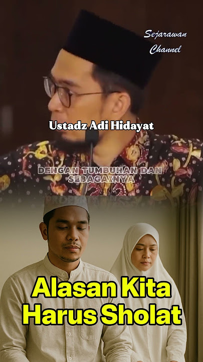 The Reason We Must Pray - Ustadz Adi Hidayat