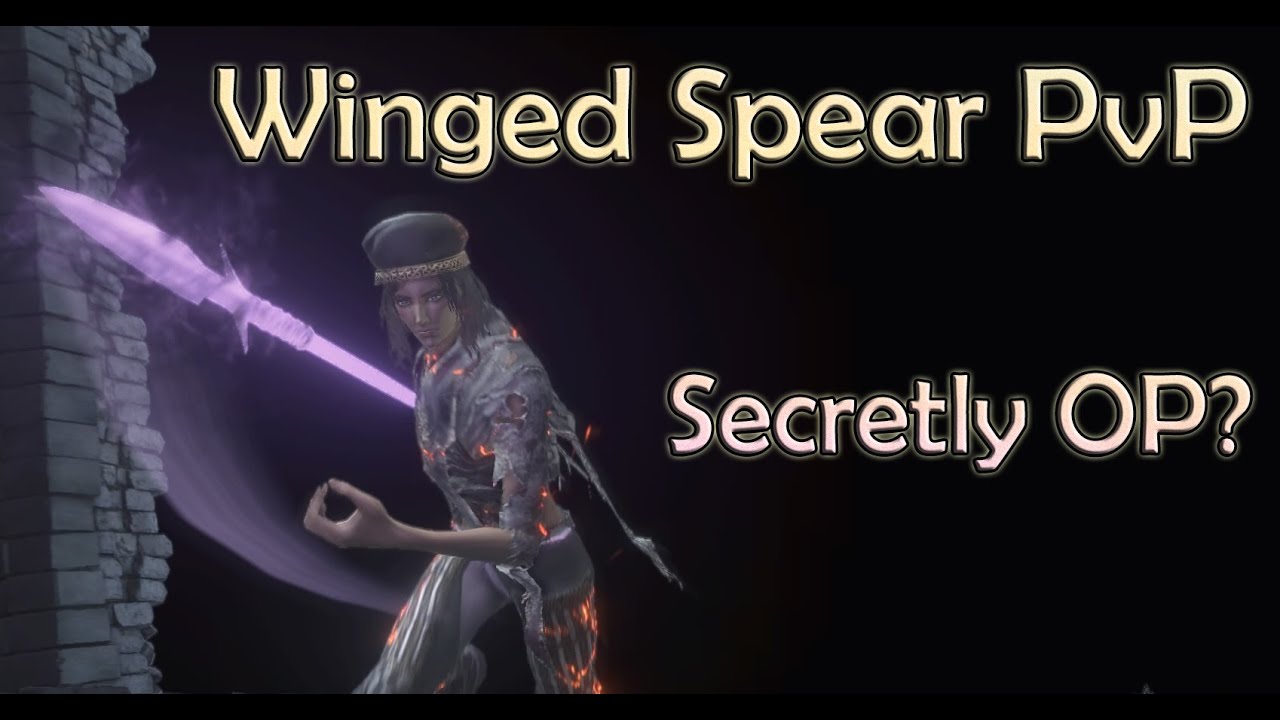Winged Spear PvP & Analysis Best Unknown Weapon Dark Souls 3 YouTube
