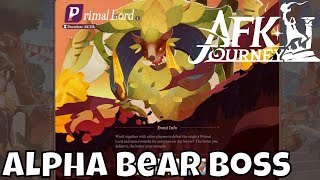 Afk Journey - Alpha Bear/Primal Lord/World Boss Fight