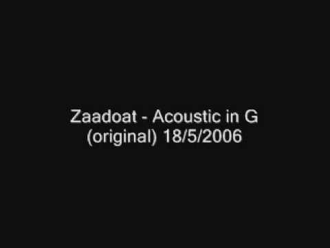 Zaadoat - Acoustic in G (เพลงบรรเพลงแต่งเอง) - Zaadoat - Acoustic in G (เพลงบรรเพลงแต่งเอง)