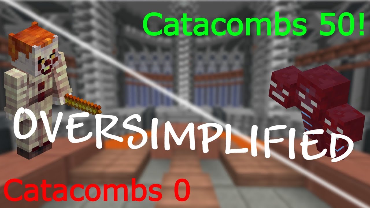 How To Get Catacombs Level 50 (Oversimplified) | Hypixel Skyblock