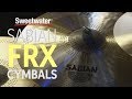 Sabian FRX Cymbals Demo