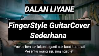 Dalan Liyane-(Hendra Kumbara) FingerStyle Guitar Cover