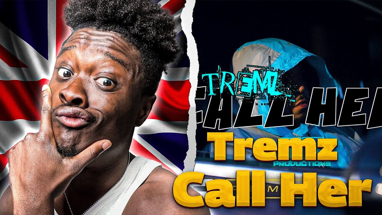 Tremz - Call Her 🇬🇧 [Music Video] | P110 REACTION - YouTube