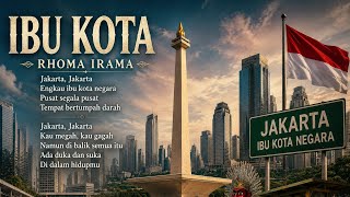IBU KOTA, RHOMA IRAMA