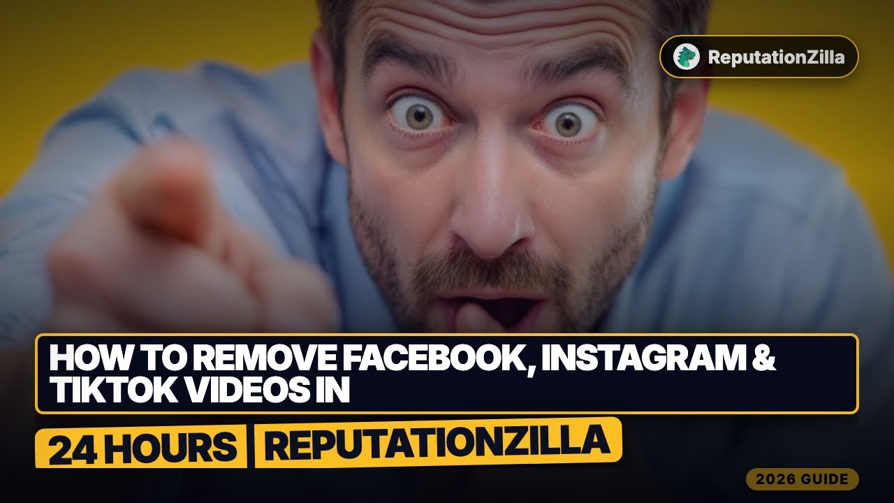 How to Remove Facebook, Instagram & TikTok Videos in 24 Hours | ReputationZilla