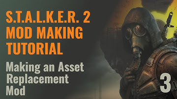 S.T.A.L.K.E.R. 2 Mod Making Tutorial - Making an Asset Replacement Mod