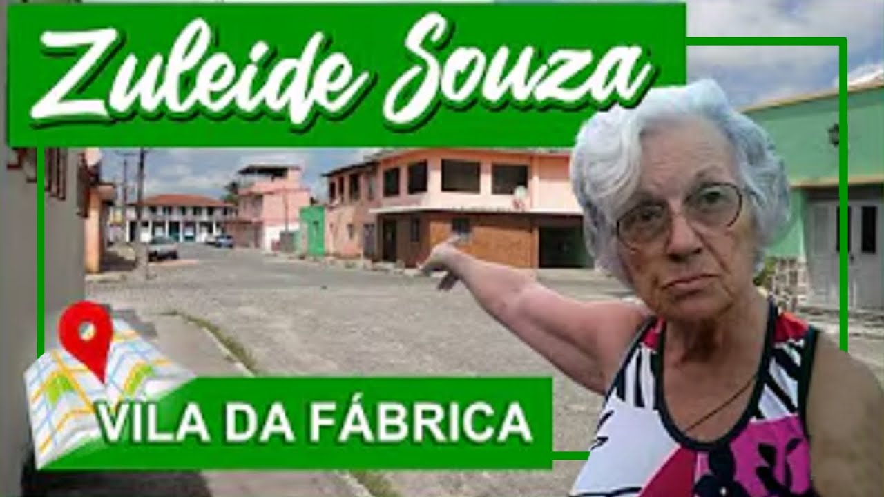 ZULEIDE SOUZA - Lêda, Vila da Fábrica.