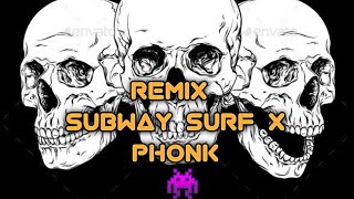 REMIX SUBWAY SURF X PHONK 👾