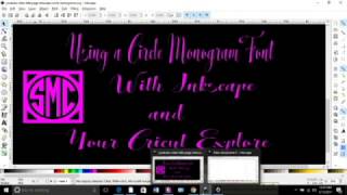 Using A Circle Monogram Font With Inkscape and Cricut Explore Net Worth