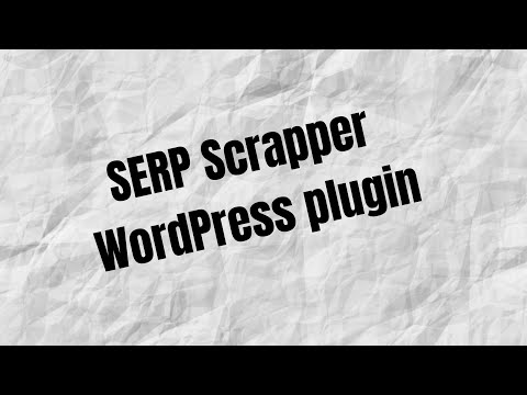 SERP Scrapper Wordpress Plugin