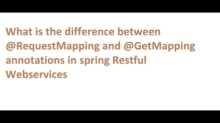 What is the difference between @RequestMapping and @GetMapping annotations in spring?