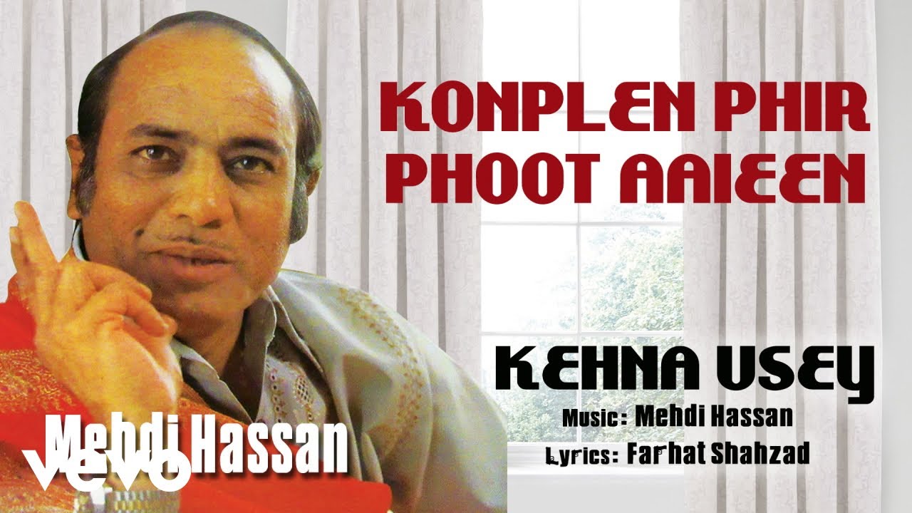 Konplen Phir Phoot Aaieen - Kehna Usey | Mehdi Hassan | Official Audio Song