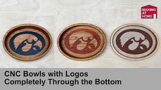 CNC Bowls or Trays with Logos Completely Through the Bottom