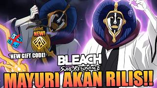 WOW! MAYURI SSR LIMITED SELANJUTNYA DI BLEACH: SOUL RESONANCE! (New Gift Code)