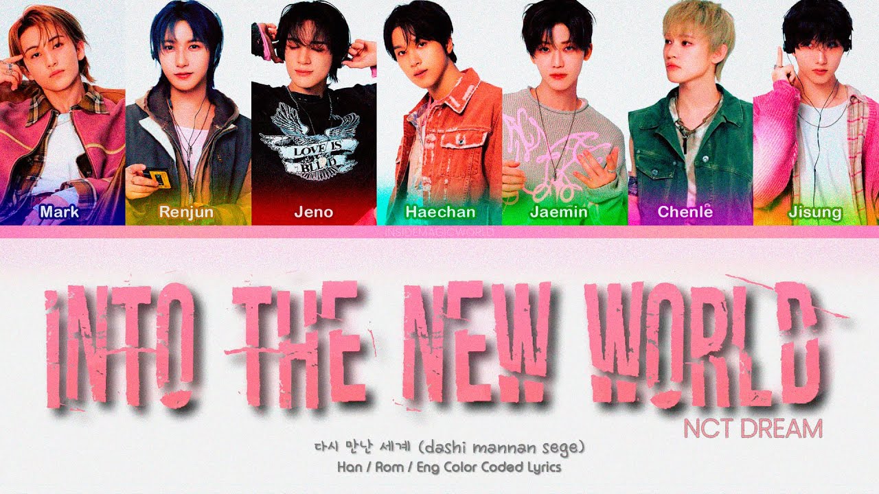 NCT DREAM (엔시티 드림) – Into the New World (다시 만난 세계) Color Coded Lyrics (Han/Rom/Eng) [AI COVER]