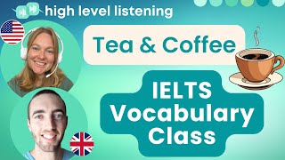 IELTS Vocabulary #1 - Tea & Coffee - High-band IELTS vocabulary podcast on IELTS Speaking Topics